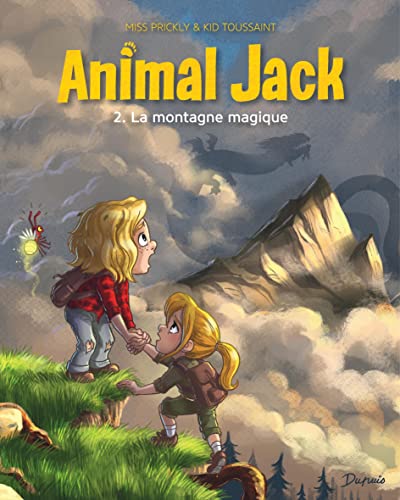 ANIMAL JACK. T.2: LA MONTAGNE MAGIQUE