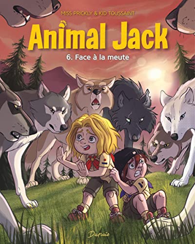ANIMAL JACK. T.6: FACE À LA MEUTE